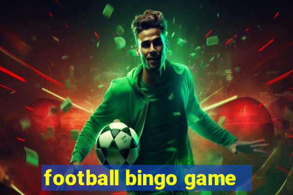 football bingo game - play now
